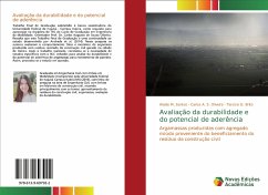 Avaliação da durabilidade e do potencial de aderência - Santos, Alaide M.;Oliveira, Carlos A. S.;Brito, Tarsicio G.