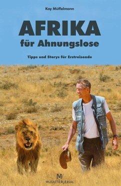 Afrika für Ahnungslose (eBook, ePUB) - Müffelmann, Kay