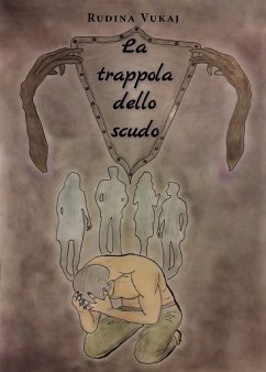 La trappola dello scudo (eBook, ePUB) - Vukaj, Rudina