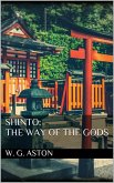 Shinto: the Way of the Gods (eBook, ePUB)