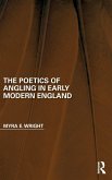 The Poetics of Angling in Early Modern England