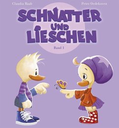 Schnatter und Lieschen - Lieschen feiert Namenstag (Inkl. CD) - Raab, Claudia