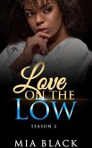 Love On The Low: Season 2 (Secret Love Series, #11) (eBook, ePUB)