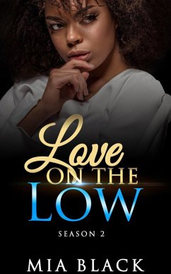 Love On The Low: Season 2 (Secret Love Series, #11) (eBook, ePUB) - Black, Mia