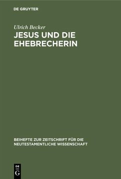 Jesus und die Ehebrecherin (eBook, PDF) - Becker, Ulrich
