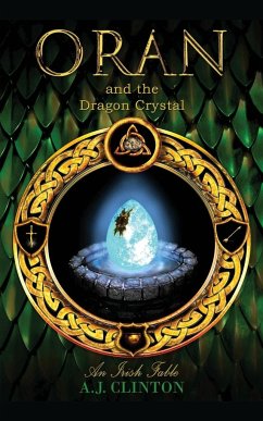 Oran and the Dragon Crystal - Clinton, A. J.