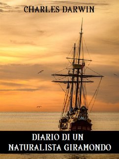 Diario di un naturalista giramondo (eBook, ePUB) - Darwin, Charles