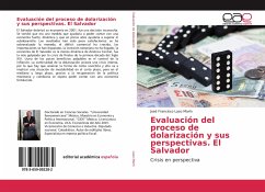 Evaluación del proceso de dolarización y sus perspectivas. El Salvador - Lazo Marín, José Francisco