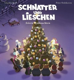 Schnatter und Lieschen - Schnatter und Lieschen feiern Weihnachten, m. 1 Audio-CD - Raab, Claudia