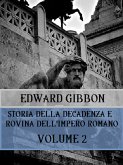 Storia della decadenza e rovina dell'Impero Romano Volume 2 (eBook, ePUB)