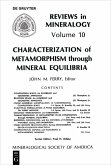 Characterization of Metamorphism through Mineral Equilibria (eBook, PDF) Characterization of Metamorphism through Mineral Equilibria (eBook, PDF)