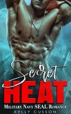 Secret Heat - Military Navy SEAL Romance (eBook, ePUB)