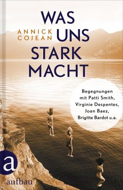 Was uns stark macht - Cojean, Annick