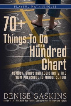 70+ Things to Do with a Hundred Chart (Playful Math Singles) (eBook, ePUB) - Gaskins, Denise