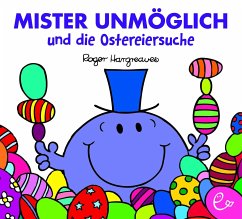 Mister Unmöglich und die Ostereiersuche - Hargreaves, Roger