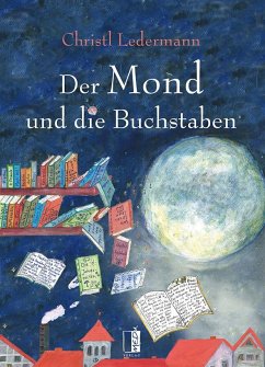 Der Mond und die Buchstaben - Ledermann, Christl