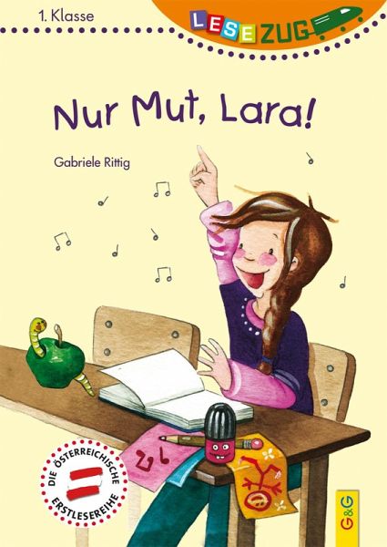 LESEZUG/1. Klasse: Nur Mut, Lara! LESEZUG/1. Klasse: Nur Mut, Lara!