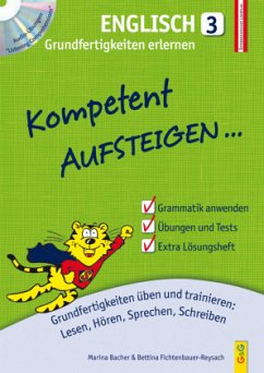 Kompetent Aufsteigen Englisch 3 - Grundfertigkeiten erlernen mit CD - Bacher, Marina;Fichtenbauer-Reysach, Bettina