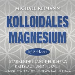Kolloidales Magnesium-432 Hz - Reimann,Michael