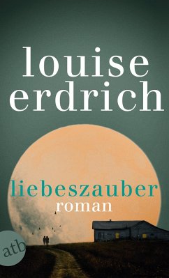 Liebeszauber - Erdrich, Louise