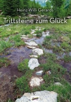 Trittsteine zum Glück - Gerards, Heinz-Willi