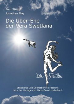 Die Über-Ehe der Vera Swetlana - Stöpel, Paul;Hellerbach, Hans-Bernd