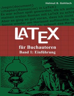 LaTeX für Buchautoren - Gohlisch, Helmut B.