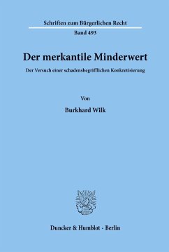 Der merkantile Minderwert. - Wilk, Burkhard