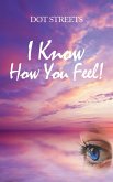 I Know How You Feel! (eBook, ePUB)