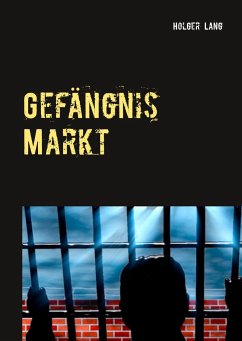 Gefängnis Markt - Lang, Holger