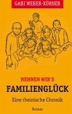 Nennen wir's Familienglück Nennen wir's Familienglück