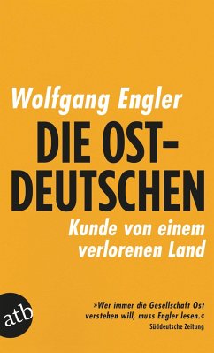 Die Ostdeutschen - Engler, Wolfgang