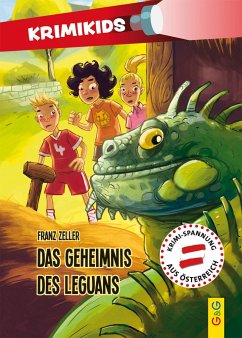 KrimiKids - Das Geheimnis des Leguans - Zeller, Franz
