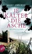 Je kälter die Asche / Gärtnerin Mags... - Bild 1