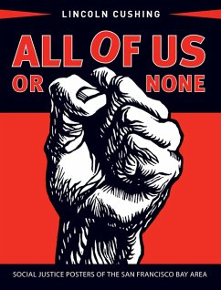 All of Us or None (eBook, ePUB) - Cushing, Lincoln All of Us or None (eBook, ePUB) - Cushing, Lincoln