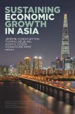 Sustaining Economic Growth in Asia (eBook, ePUB)