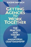 Getting Agencies to Work Together (eBook, PDF) Getting Agencies to Work Together (eBook, PDF)