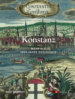 Konstanz - Mehr als 2000 Jahre Geschichte - Seuffert, Ralf
