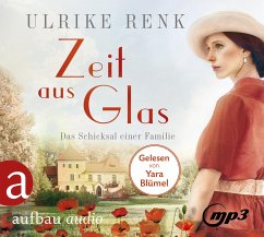 Zeit aus Glas / Das Schicksal einer Familie Bd.2 (3 Audio-CDs) - Renk, Ulrike
