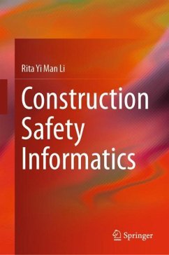 Construction Safety Informatics - Li, Rita Yi Man