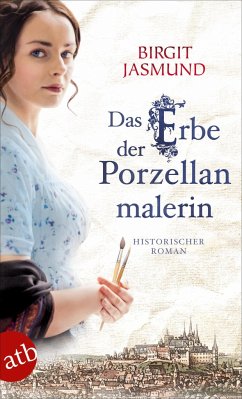 Das Erbe der Porzellanmalerin - Jasmund, Birgit