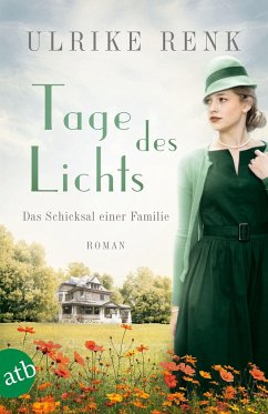 Tage des Lichts / Das Schicksal einer Familie Bd.3 - Renk, Ulrike