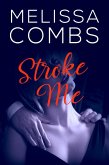 Stroke Me (eBook, ePUB) Stroke Me (eBook, ePUB)