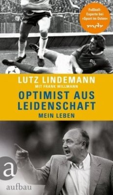 Optimist aus Leidenschaft - Lindemann, Lutz