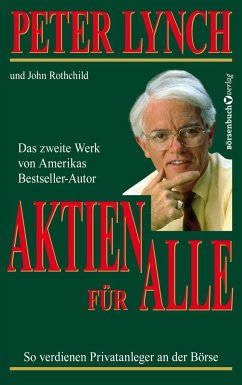 Aktien für alle - Neuauflage - Lynch, Peter;Rothchild, John