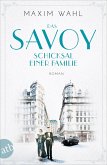 Schicksal einer Familie / Das Savoy Bd.2