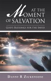 At the Moment of Salvation (eBook, ePUB) At the Moment of Salvation (eBook, ePUB)
