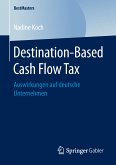 Destination-Based Cash Flow Tax (eBook, PDF)