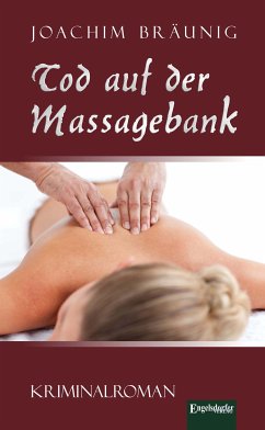 Tod auf der Massagebank (eBook, ePUB) - Bräunig, Joachim