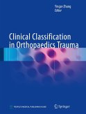 Clinical Classification in Orthopaedics Trauma (eBook, PDF)